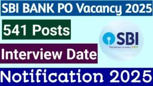 Read more about the article State Bank Of India PO Vacancy Interview Date Notice 2025