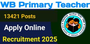 Read more about the article West Bengal Primary Teacher Recruitment 2025 -Apply Online Start