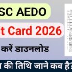 bpsc aedo admit card 2026
