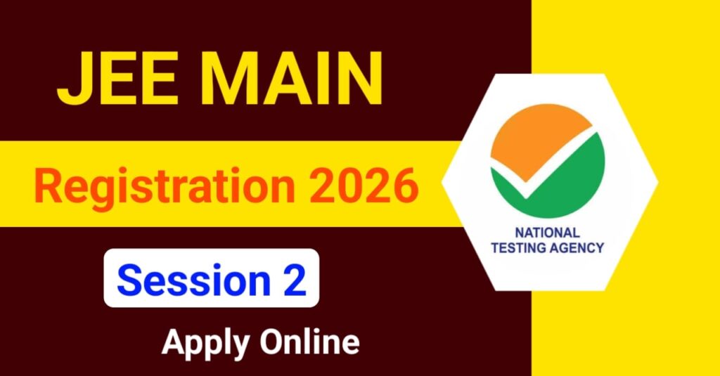 JEE Main NTA Session 2 Registration 2026
