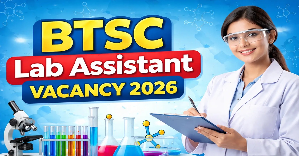 BTSC-Lab-Assistant-Vacancy-2026