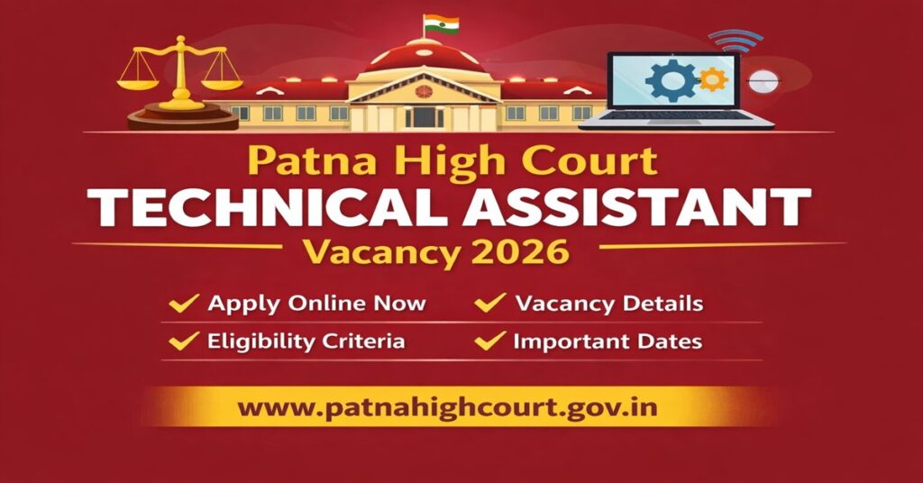 Patna High Court Technical Assistant Vacancy 2026